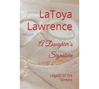A Daughter’s Signature: Legacy of the Streets