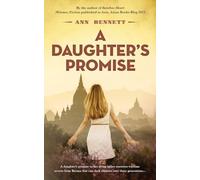 A Daughter's Promise (Echoes of Empire: A collection of standalone novels set in the Far East during WWII)