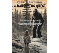 A Daughters Quest: After her father goes missing during a Bigfoot expedition, a determined daughter sets out to find him.