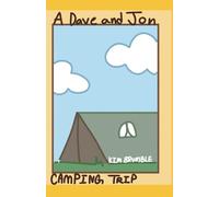 A Dave and Jon CAMPING TRIP