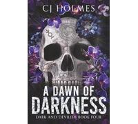 A Dawn of Darkness (Dark and Devilish)