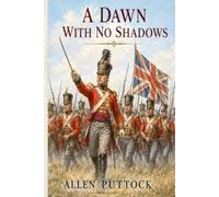 A Dawn With No Shadows