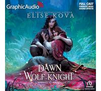 A Dawn with the Wolf Knight [Dramatized Adaptation]: Married to Magic: Stand-Alone Fantasy Romance
