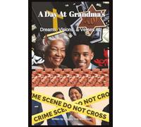 A Day At Grandma's: Dreams Visions & Verses #1 (The Dreams, Visions and Verses Series)