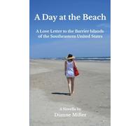 A Day at the Beach: A Love Letter to the Barrier Islands of the Southeastern United States