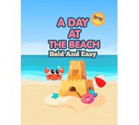 A Day At The Beach Coloring Book: Beach Fun Coloring Pages, Playful By The Ocean Coloring Book, Grab Your Shovel And Bucket, A Day Of Fun In The Sun, 50 Fun Designs, 8.5 x 11 inches