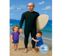 A Day at the Beach "What Could Go Wrong"