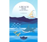 A Day at the Beach with my brother: Sibling Adventures Coloring Book - Nautical Fun in the Sun & Sand