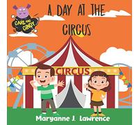 A Day At The Circus: A children's bedtime story book. US Edition (Carl and Cindy Series)