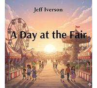 A Day at the Fair: A Fairground Adventure in Rhyme