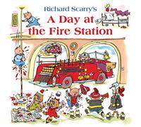 A Day at the Fire Station: A Busytown Early Learning Story of Safety and Firefighters