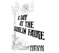 A Day At The Goblin Faire