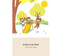 A Day At The Park: A Fun-Filled Adventure with Friends