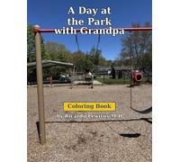 A day at the Park with Grandpa: A coloring book (Awesome Grandpa Coloring Books (say my Grandkids))