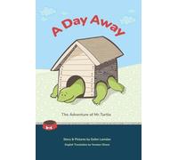 A Day Away: The Adventure of Mr. Turtle: 1