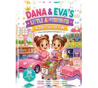 A Day Full of Fun: A Story Coloring Book for Kids Ages 4-8 (Dana & Eva's Little Adventures)