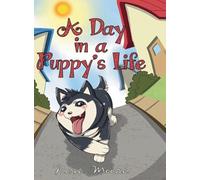 A Day in a Puppy’s Life