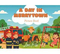 A Day in MerryTown: Picture Book (Adventures with Leo & Leila)