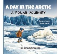 A Day in the Arctic: A Polar Journey