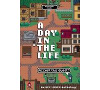 A Day in the Life: An NPC LitRPG Anthology