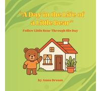 “A Day in the Life of a Little Bear”: Follow Little Bear Through His Day
