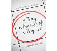 A Day in the Life of a Prophet