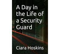 A Day in the Life of a Security Guard