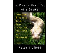 A Day in the Life of a Snake: Interview* With This Snake About Daily Life, Free Time and Philosophy