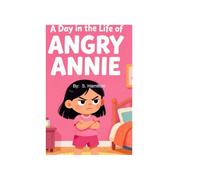 A Day in the Life of Angry Annie