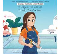 A Day in the Life of Camilia The Caulker (a Dual-Language Book) (English and Spanish Edition)