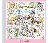 A day in the life of Kittens