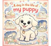 A day in the life of my puppy: Puppy Coloring Book