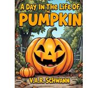 A Day In The Life of Pumpkin The Pumpkin