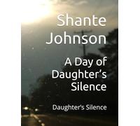 A Day of Daughter’s Silence: Daughter’s Silence