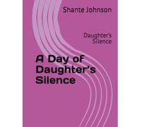 A Day of Daughter’s Silence: Daughter’s Silence