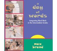 A Day of Words: Integrating Word Work in the Intermediate Grades [DVD]