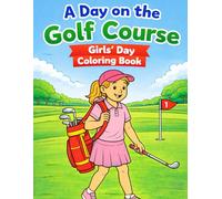A Day on the Golf Course: Girls´ Day