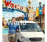 A Day Out at Disney World: Join the fun-filled Cummins family day out at Disney World