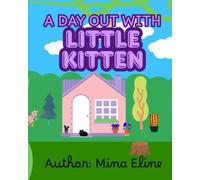 A Day Out with Little Kitten