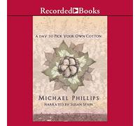 A Day to Pick Your Own Cotton (The Shenandoah Sisters Series)