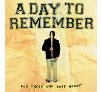 A Day to Remember - For Those Who Have Heart [Vinilo]
