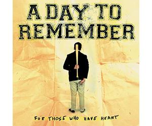 A Day to Remember - For Those Who Have Heart [Vinilo]