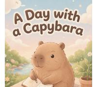 A Day with a Capybara: Cute and Relaxing Coloring Pages for Stress Relief