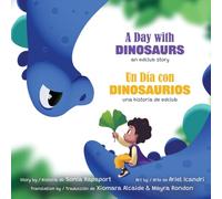 A Day with Dinosaurs / Un Día con Dinosaurios