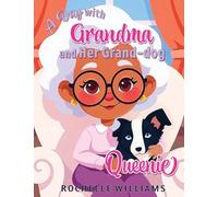 A Day with Grandma and Her Grand-dog Queenie