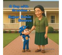 A Day with Grandma - Super Sonic Rescue: A Fast-Paced Adventure Filled with Hearts and Heroics (A Day with Grandma: Adventures and Imagination)
