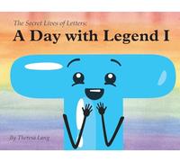 A Day With Legend I (The Secret Lives of Letters)