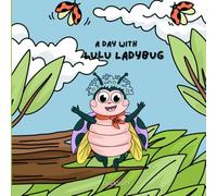 A Day with Lulu LadyBug: Coloring Fun for All Ages
