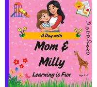 A Day with Mom & Milly: Learning is Fun