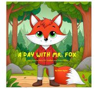 A Day With Mr. Fox: A Daily Routine Story for Toddlers and Preschoolers